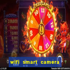 wifi smart camera easy to achieve real time remote viewing